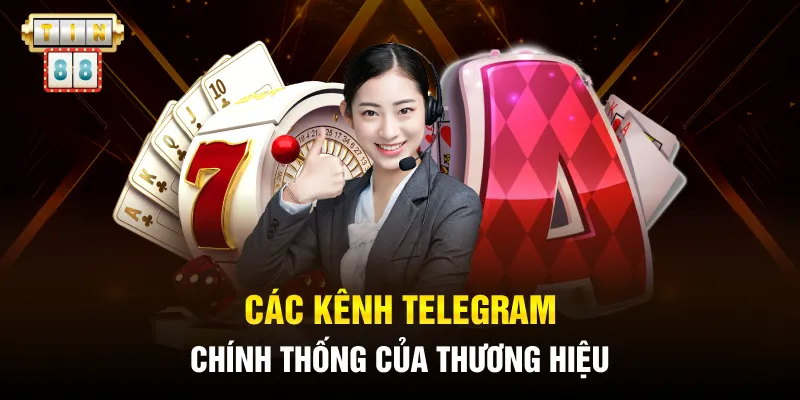 Các kênh Telegram chính thống của thương hiệu