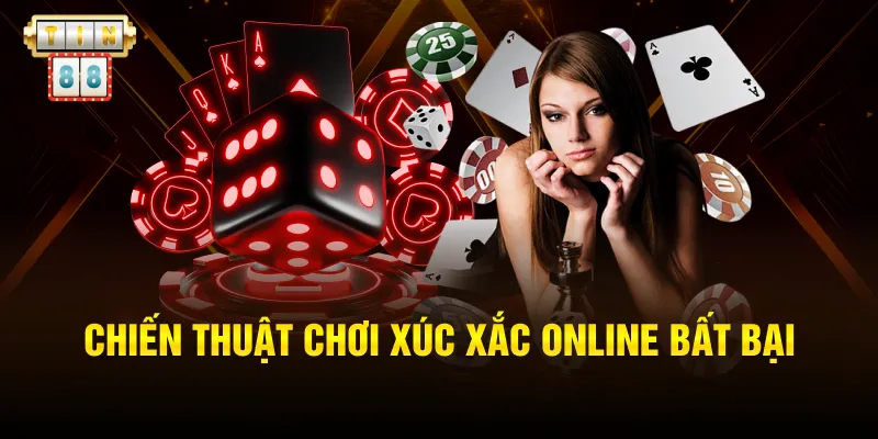 Chiến thuật chơi xúc xắc online bất bại