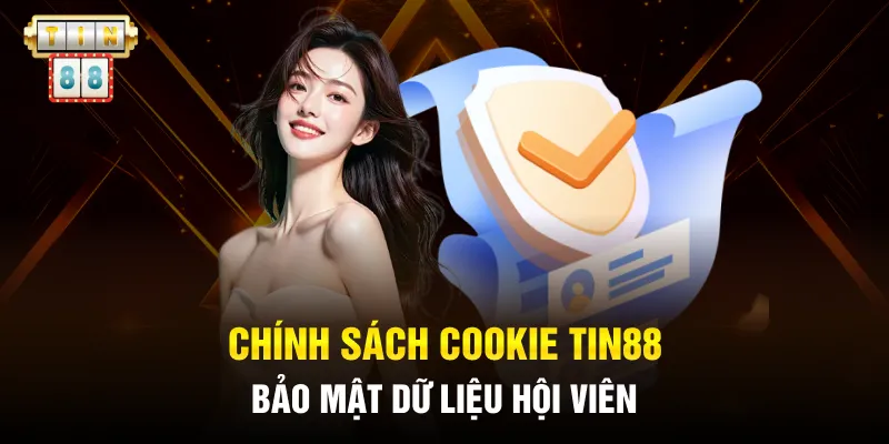 Chính sách cookie Tin88 bảo mật dữ liệu hội viên