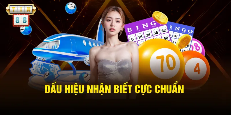 Dấu hiệu nhận biết cực chuẩn