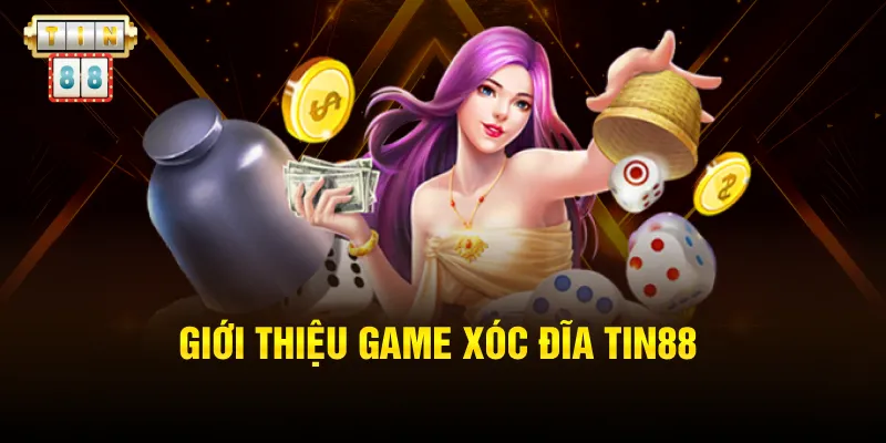 Giới thiệu game xóc đĩa tin88