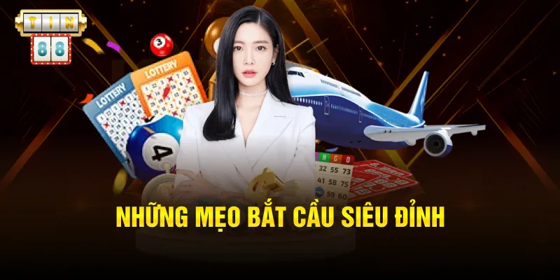 Những mẹo bắt cầu siêu đỉnh